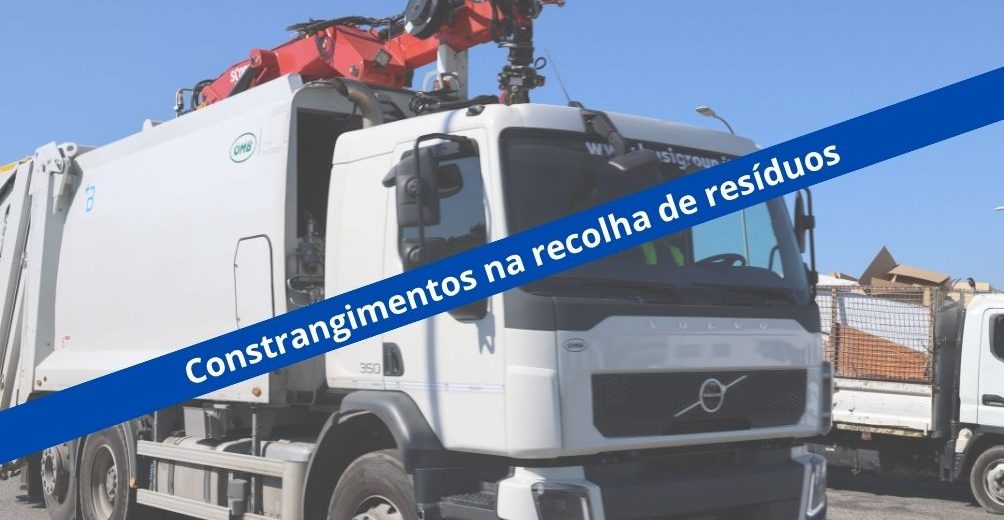 Constrangimentos na recolha de resíduos
