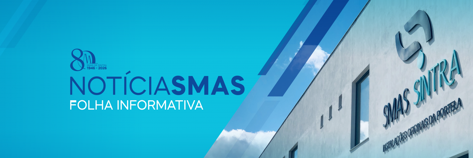 Já leu a nova edição da Folha Informativa dos SMAS de Sintra?